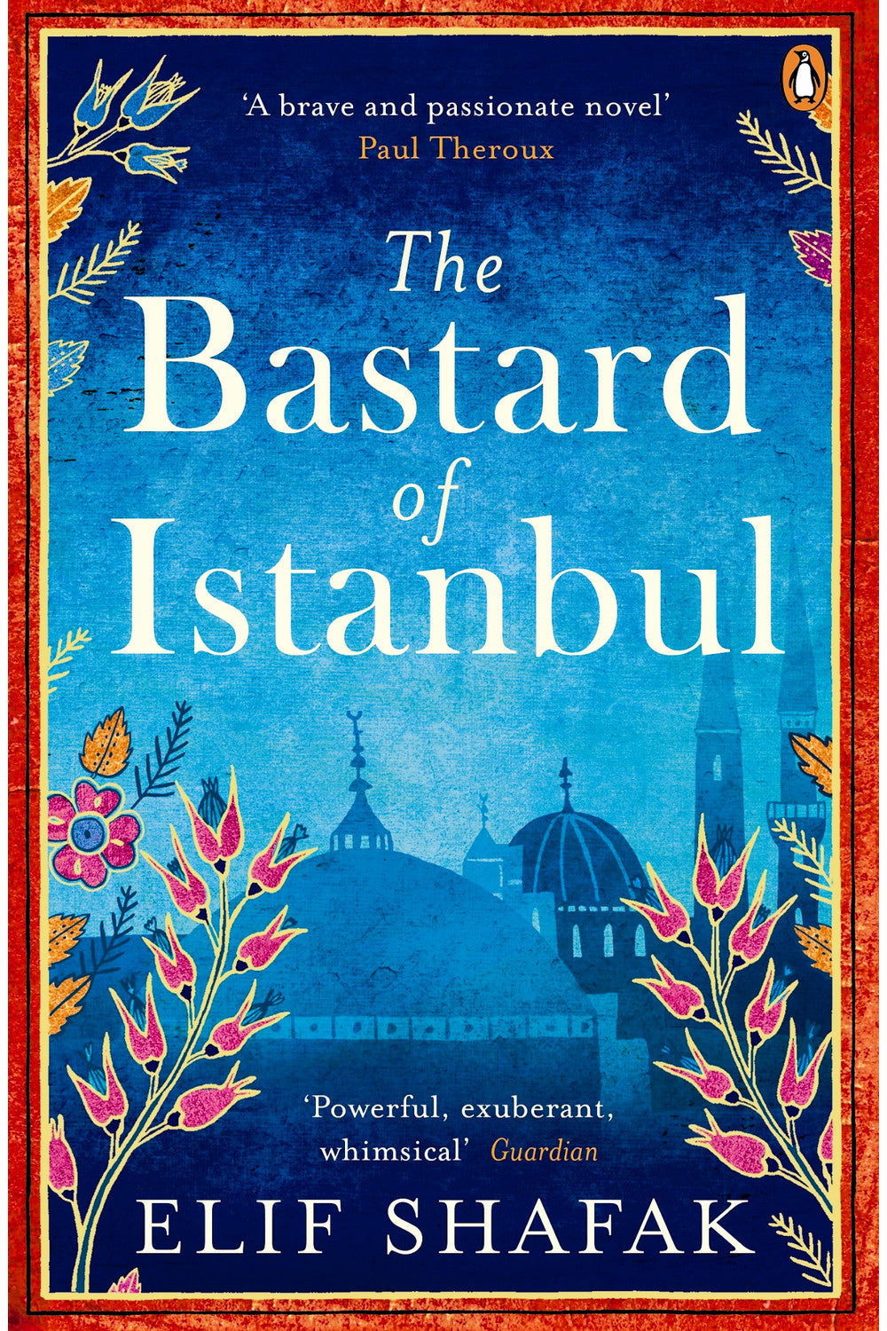 The Bastard of Istanbul by Elif Shafak