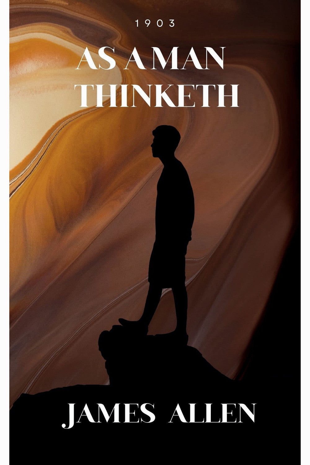 As a Man Thinketh by James Allen