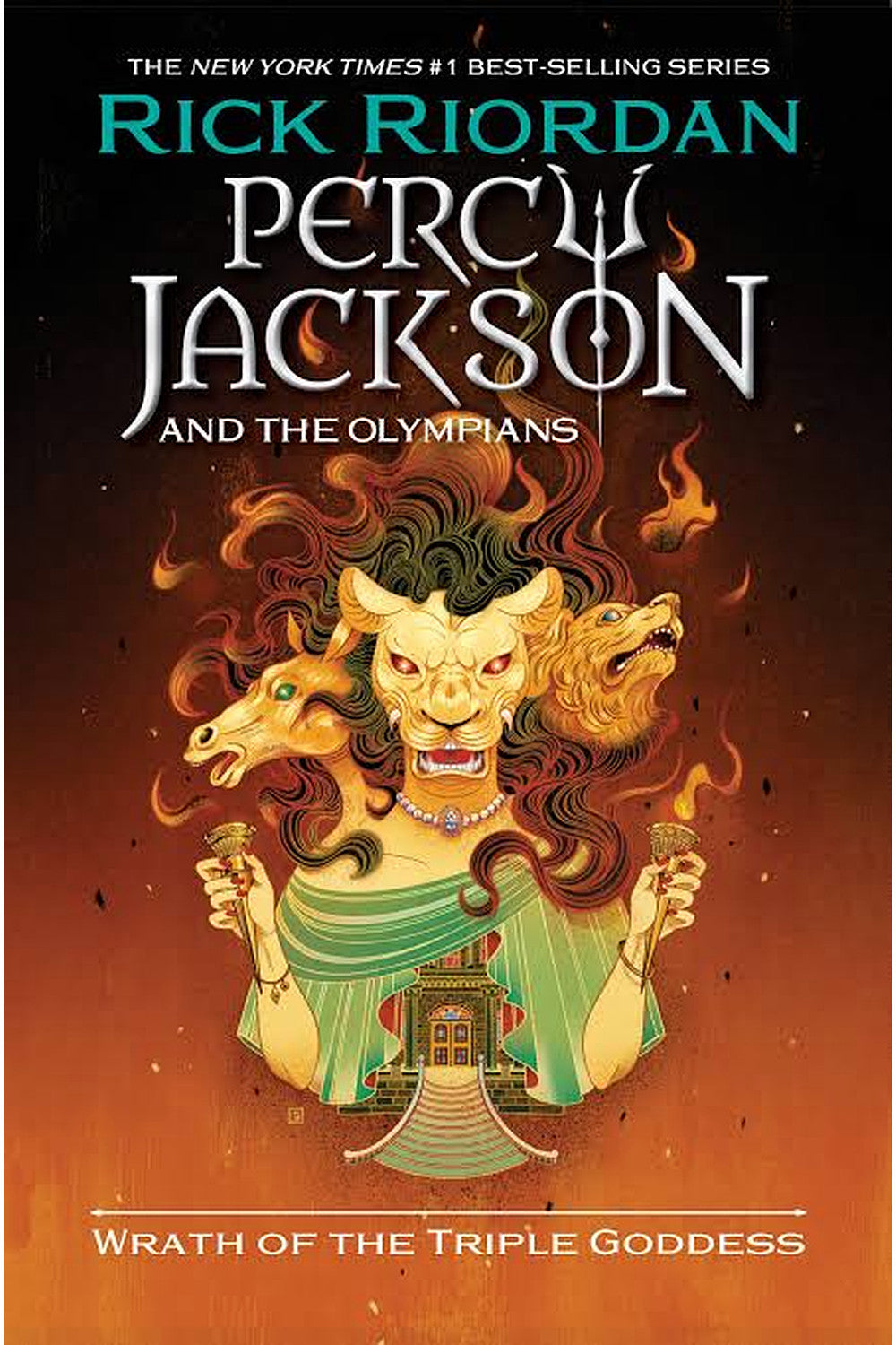 Wrath of the Triple Goddess by Rick Riordan