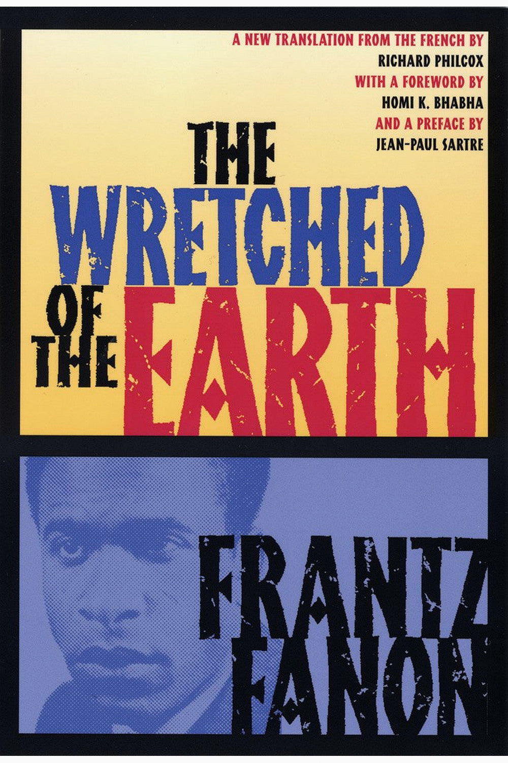 The Wretched of the Earth by Frantz Fanon