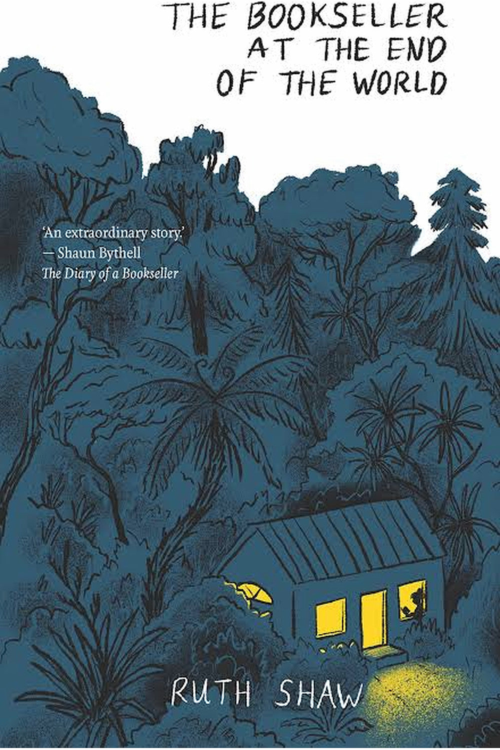 The Bookseller at the End of the World by Ruth Shaw