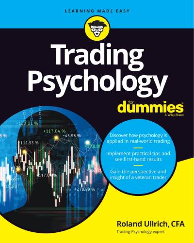 Trading Psychology For Dummies by Roland Ullrich, CFA