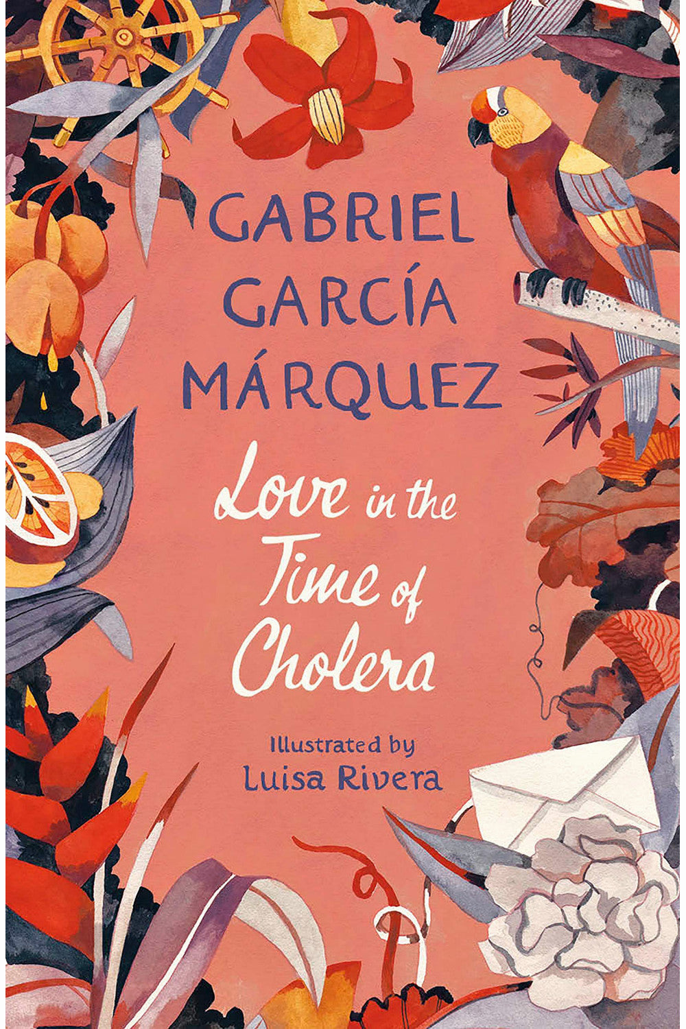 Love in the Time of Cholera by Gabriel García Márquez