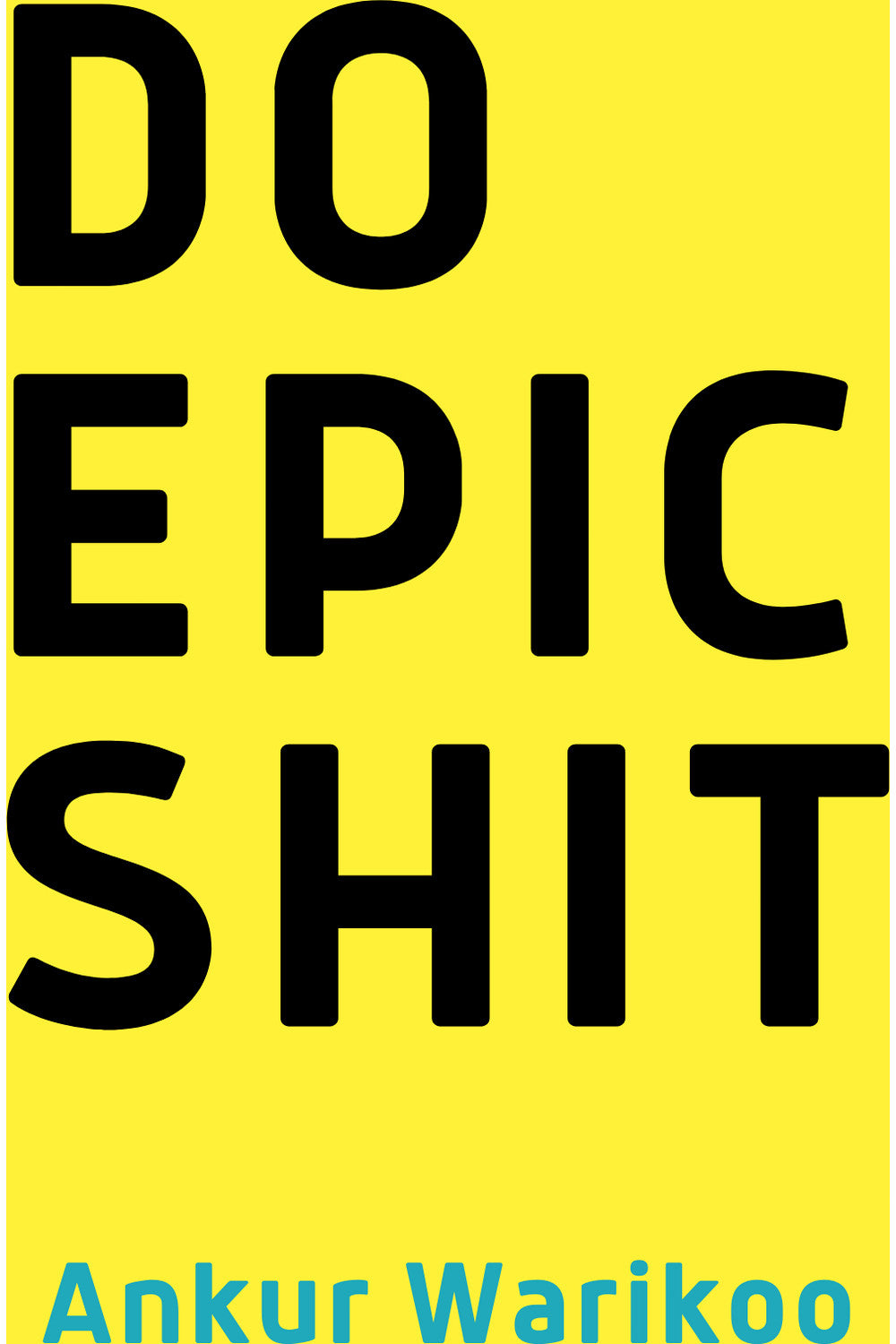 Do Epic Shit by Ankur Warikoo
