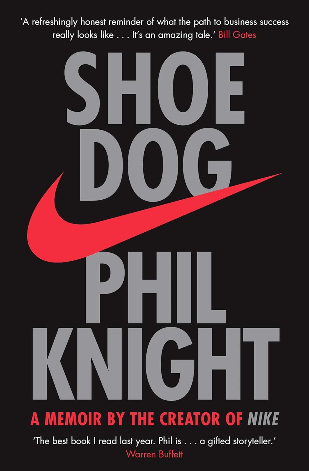 A Memoir by the Creator of Nike by Phil Knight