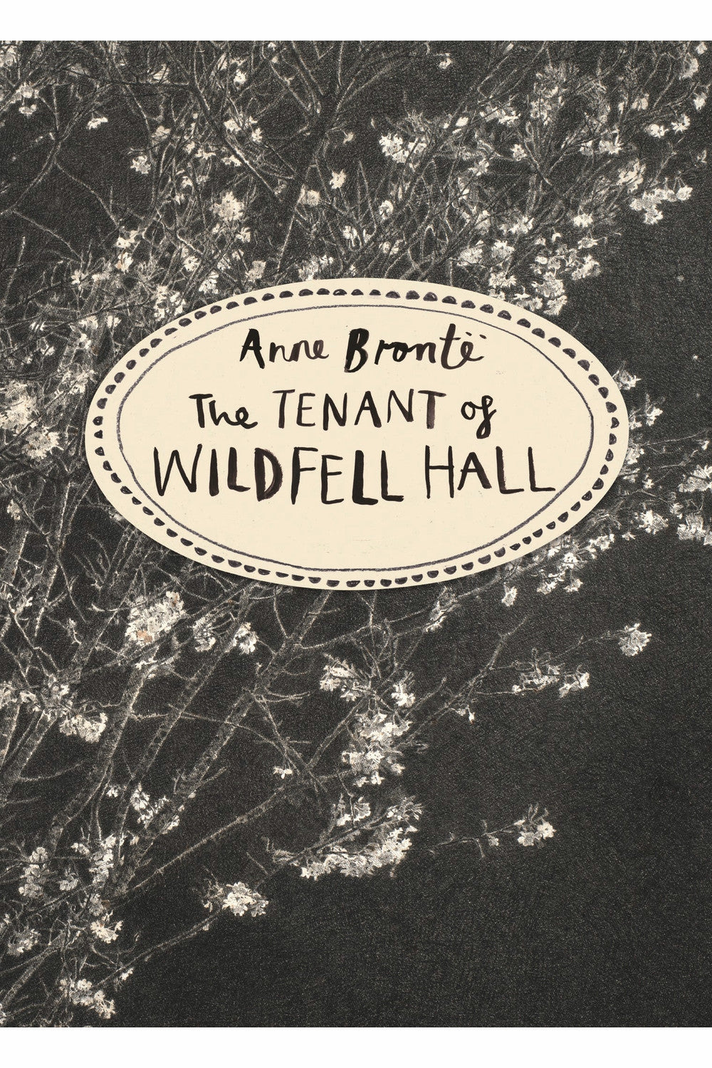 The Tenant of Wildfell Hall by Anne Brontë