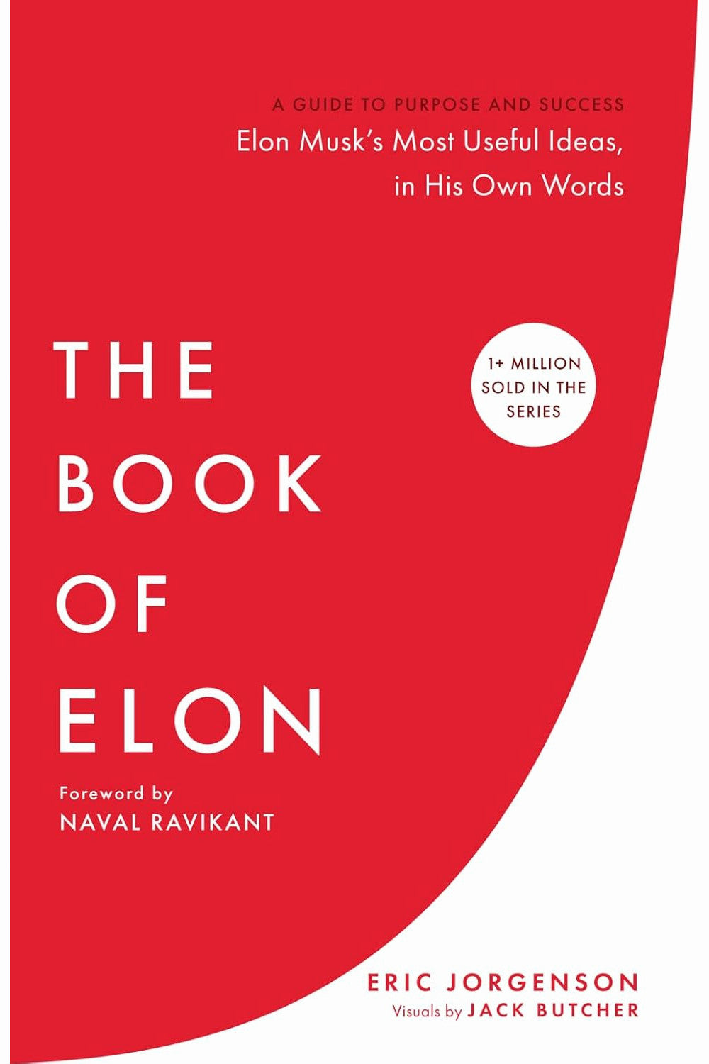 The Book of Elon: A Guide to Purpose and Success by Eric Jorgenson
