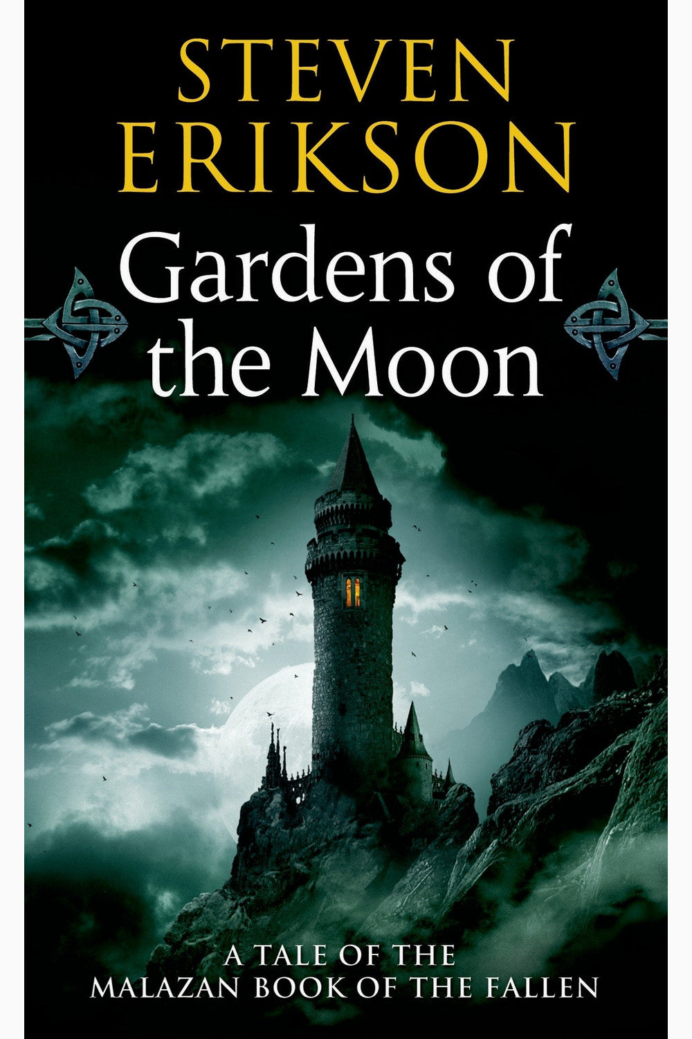 Gardens of the Moon by Steven Erikson