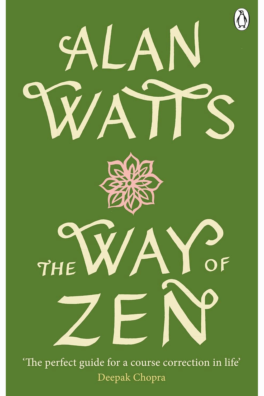 The Way of Zen by Alan Watts