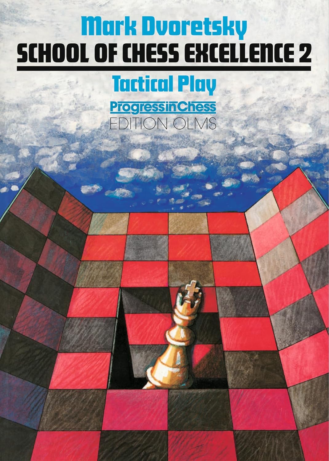 School of Chess Excellence 2 by Mark Dvoretsky