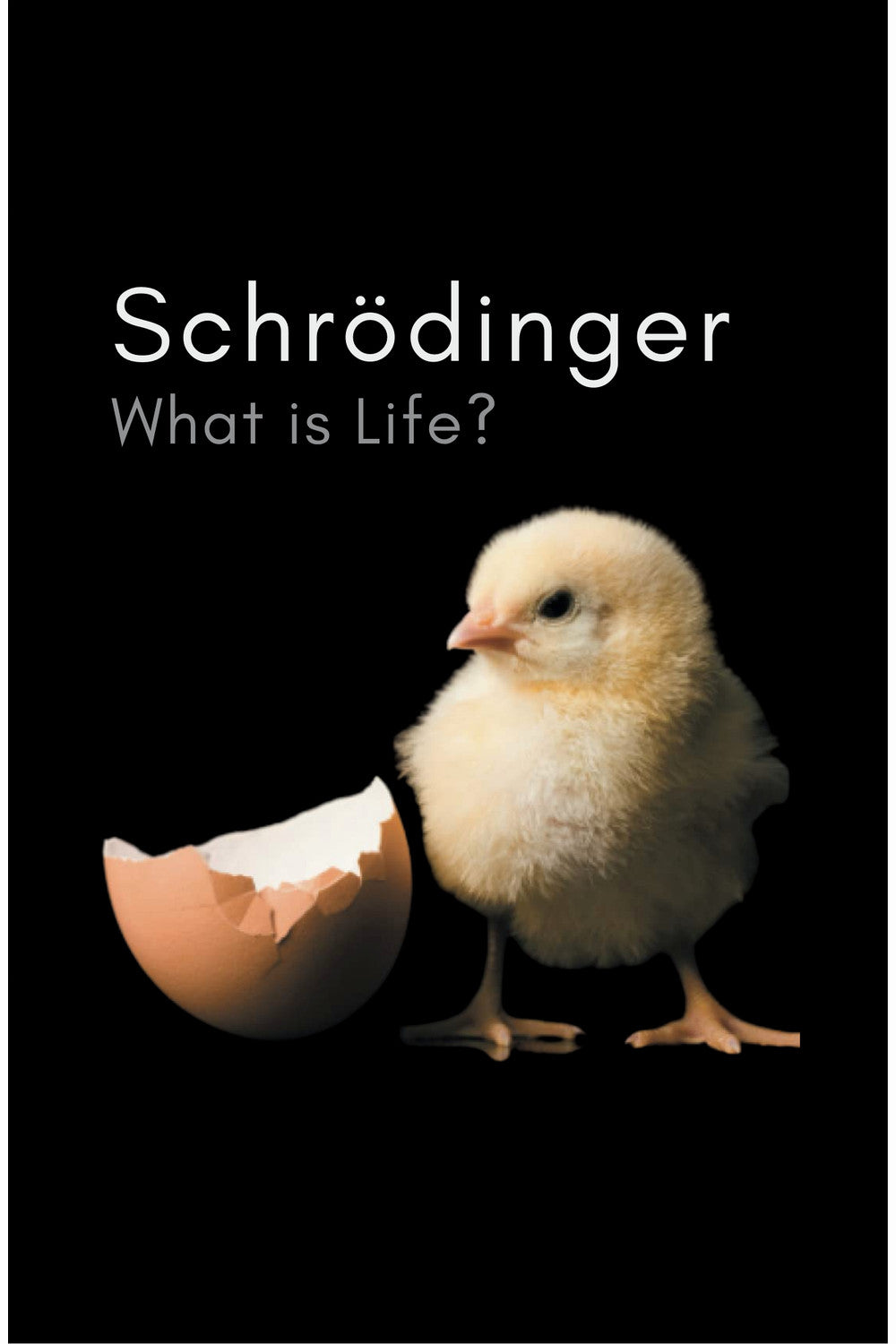What is Life? With Mind and Matter and Autobiographical Sketches by Erwin Schrödinger