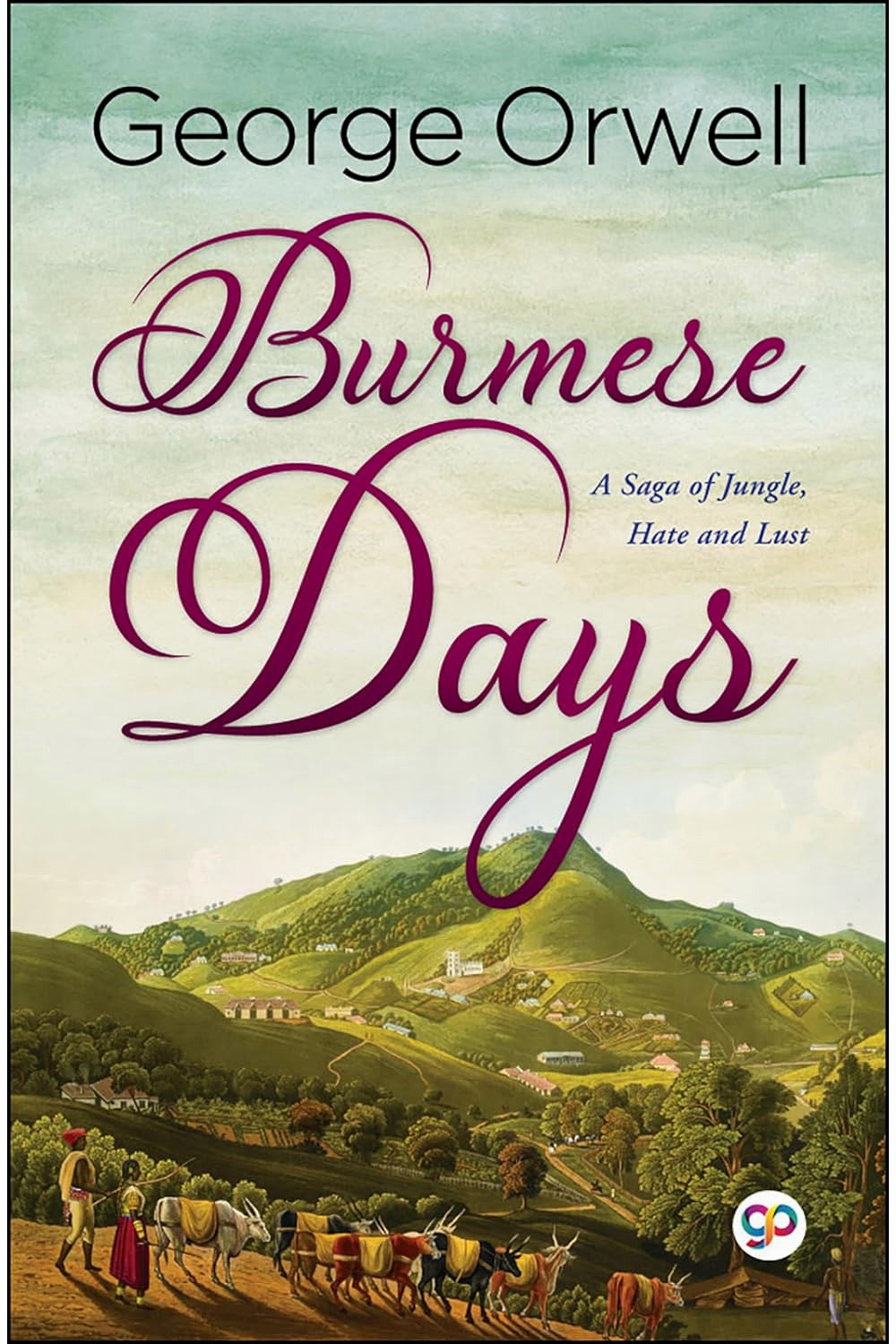 Burmese Days by George Orwell