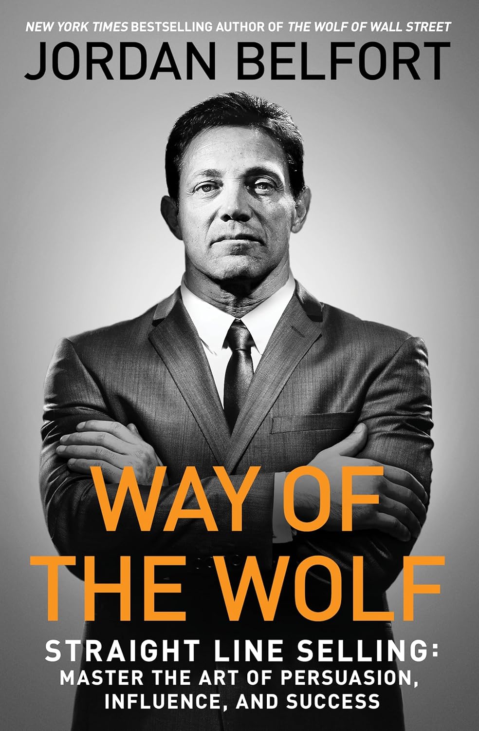 Way of the Wolf by Jordan Belfort