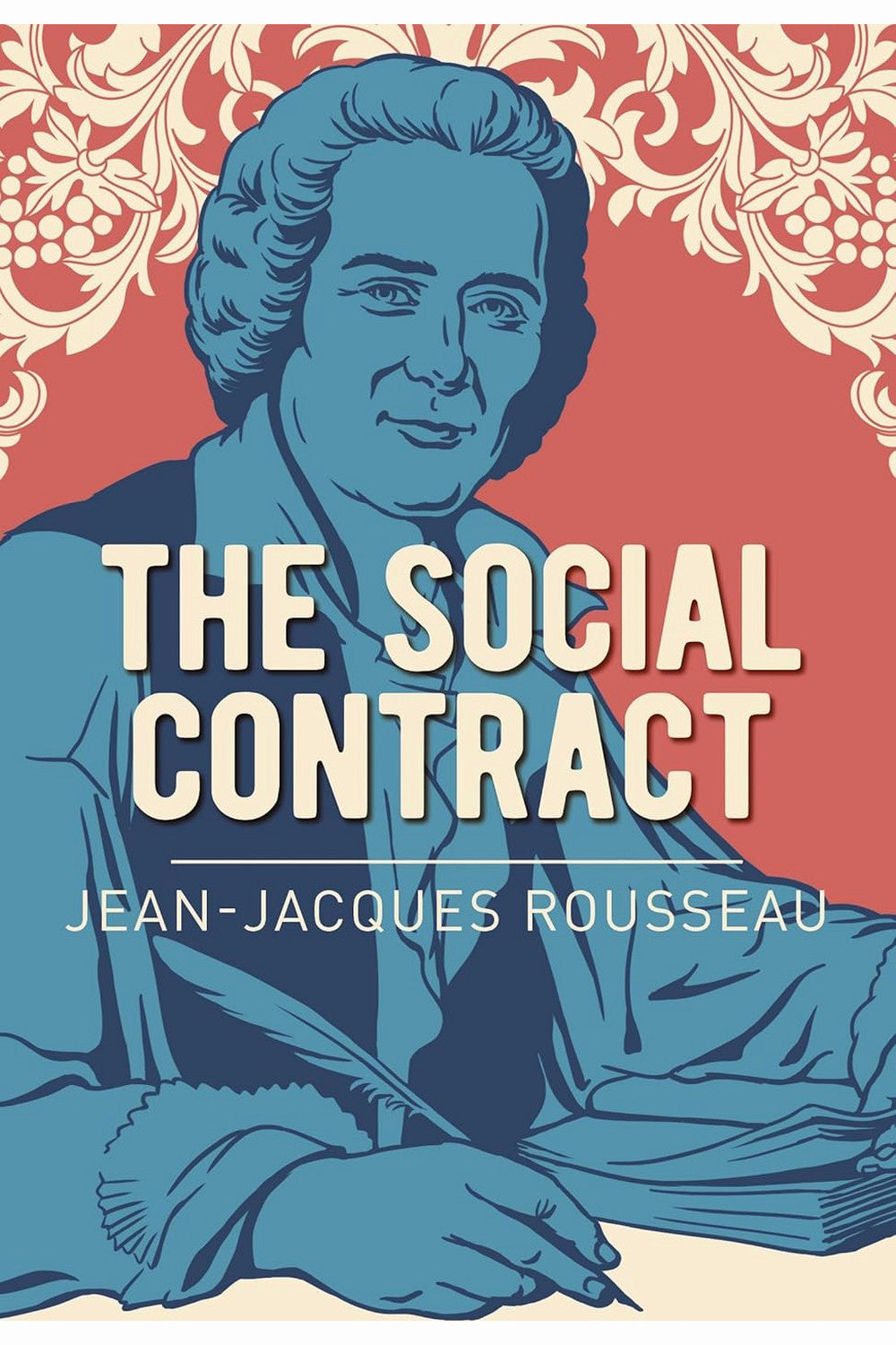 The Social Contract by Jean-Jacques Rousseau