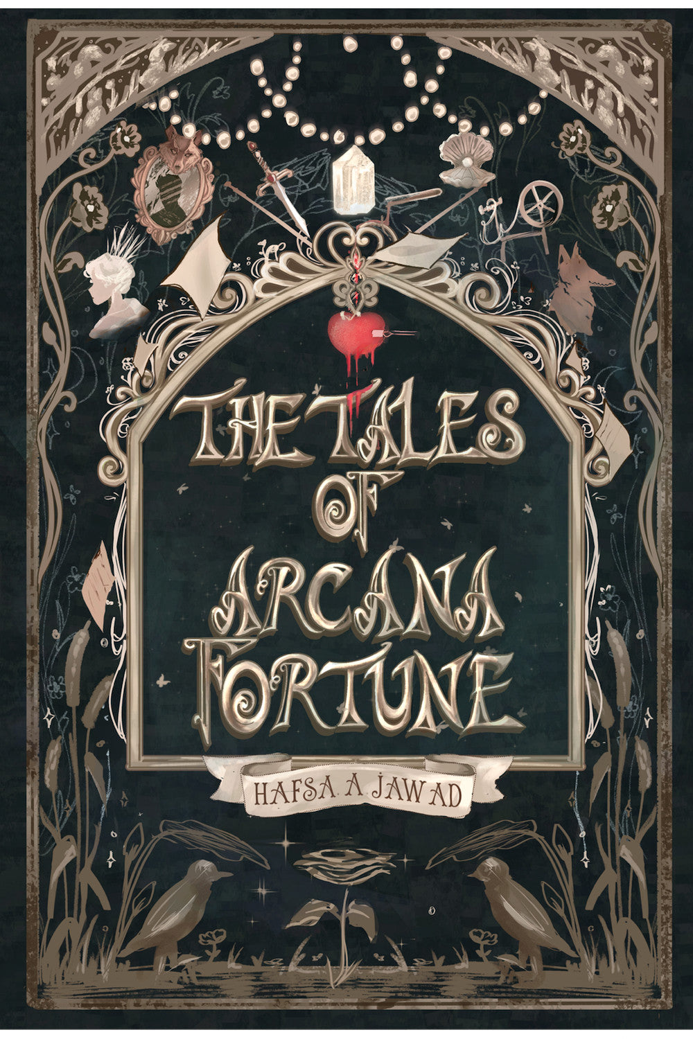 The Tales of Arcana Fortune by Hafsa.A. Jawad