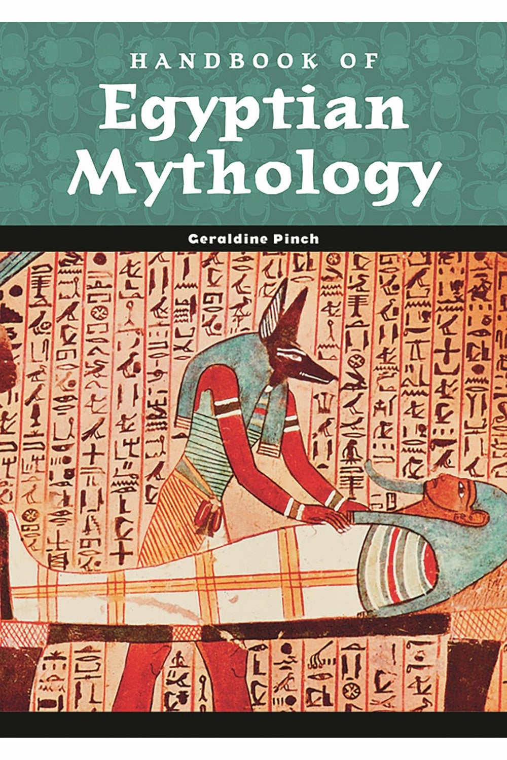 Handbook of Egyptian Mythology by Geraldine Harris