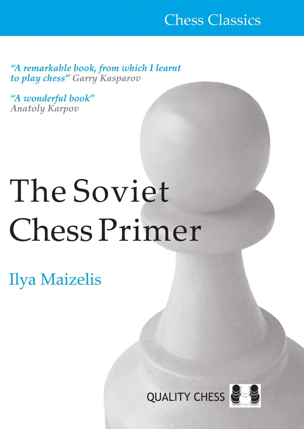The Soviet Chess Primer by Ilya Maizelis