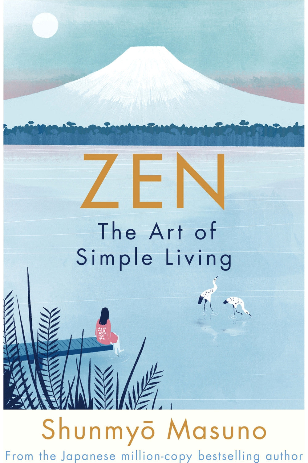 Zen: The Art of Simple Living by Shunmyō Masuno