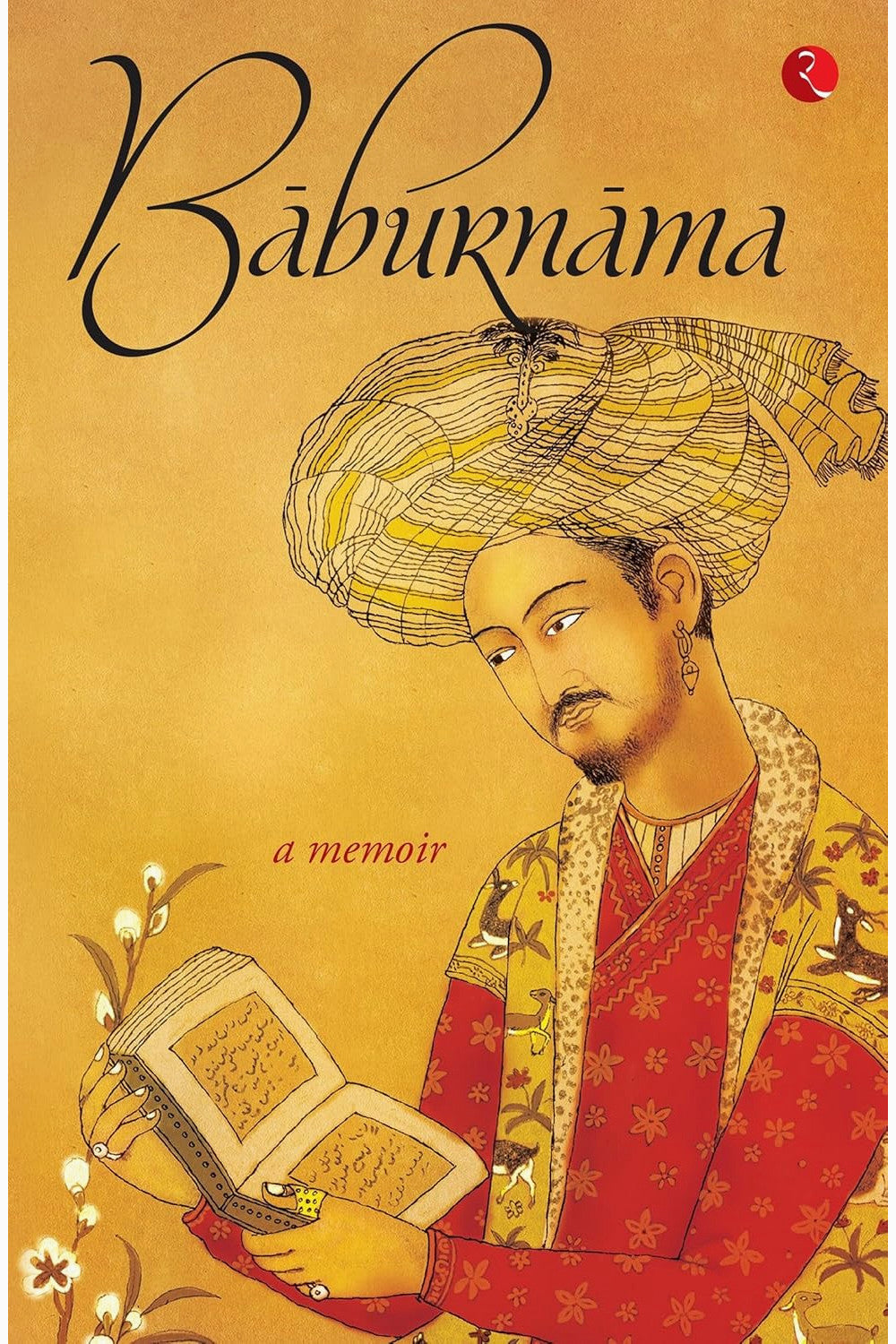 Baburnama by Babur