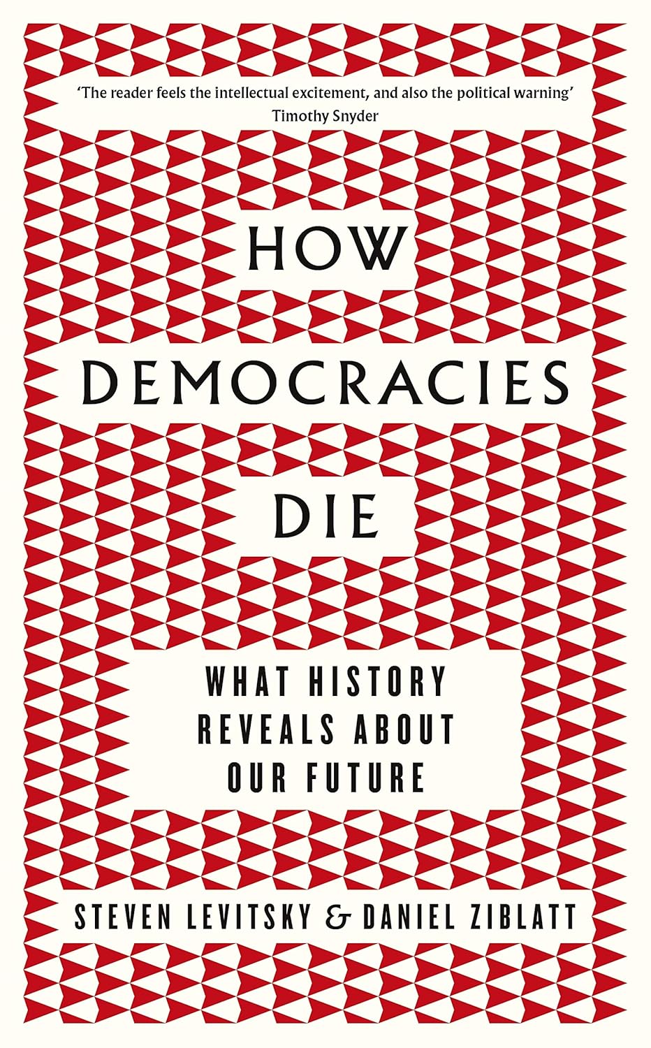 How Democracies Die by Steven Levitsky