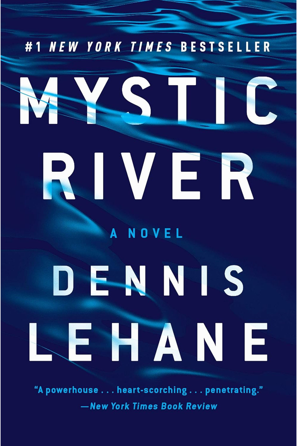 Mystic River by Dennis Lehane