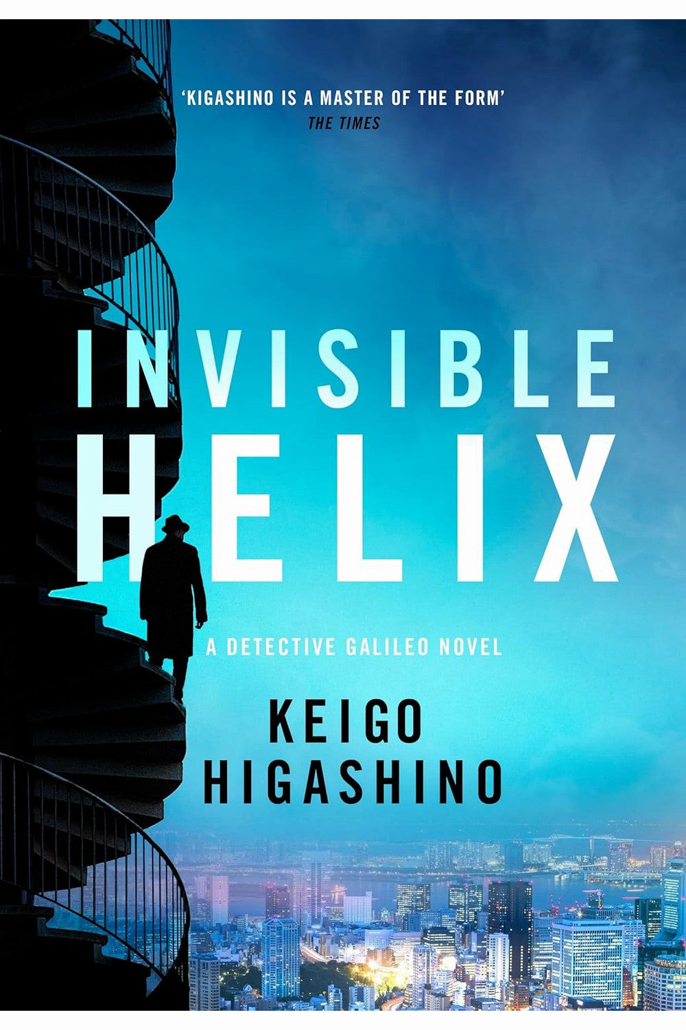 Invisible Helix: A Detective Galileo by Keigo Higashino