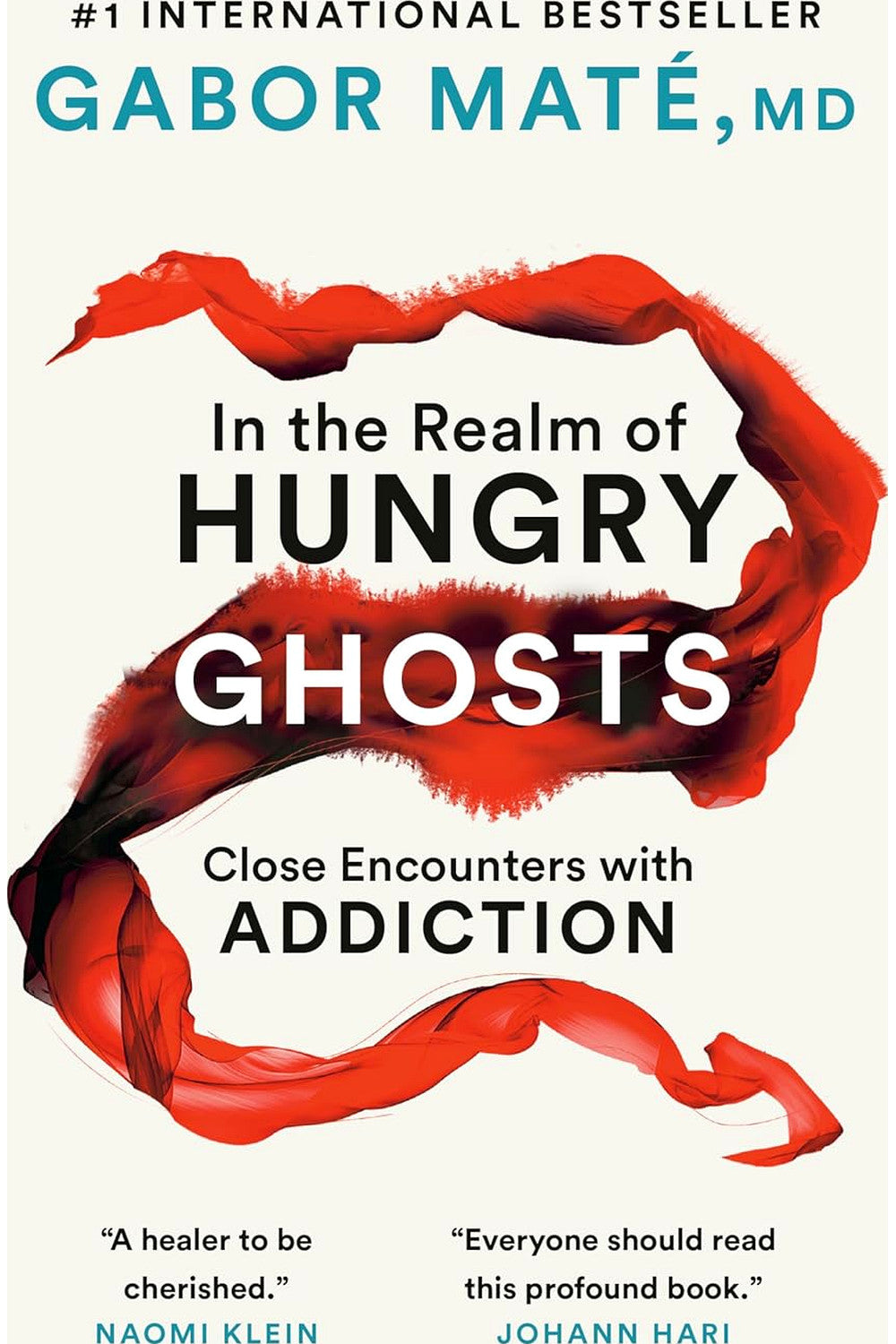 In the Realm of Hungry Ghosts: Close Encounters with Addiction by Gabor Maté