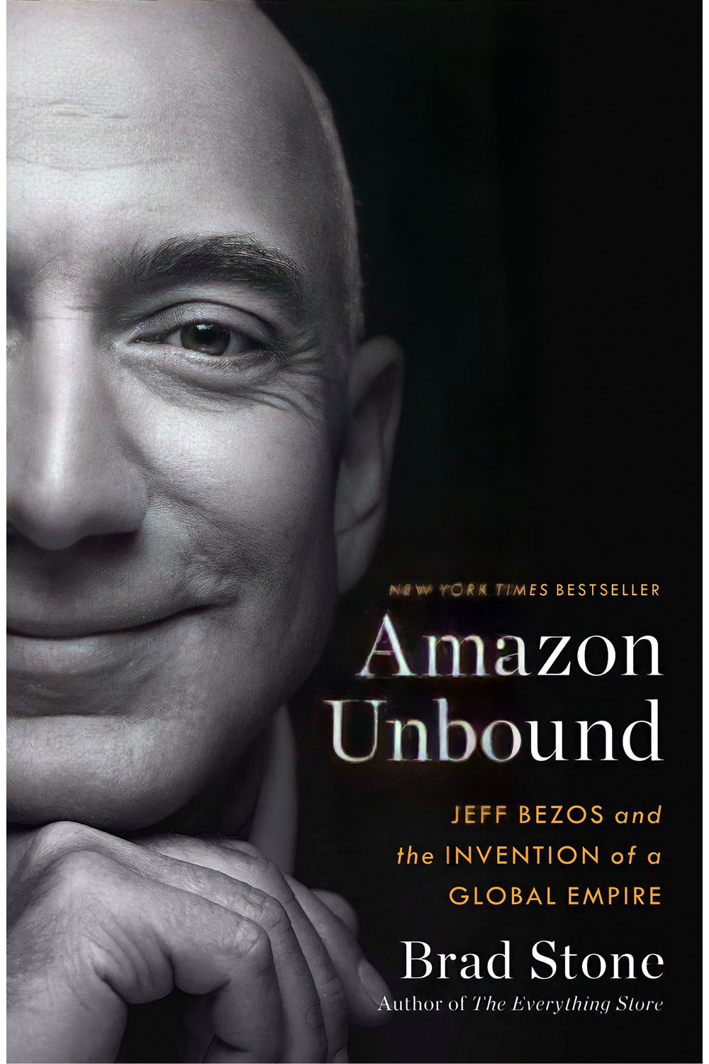 Amazon Unbound by Brad Stone