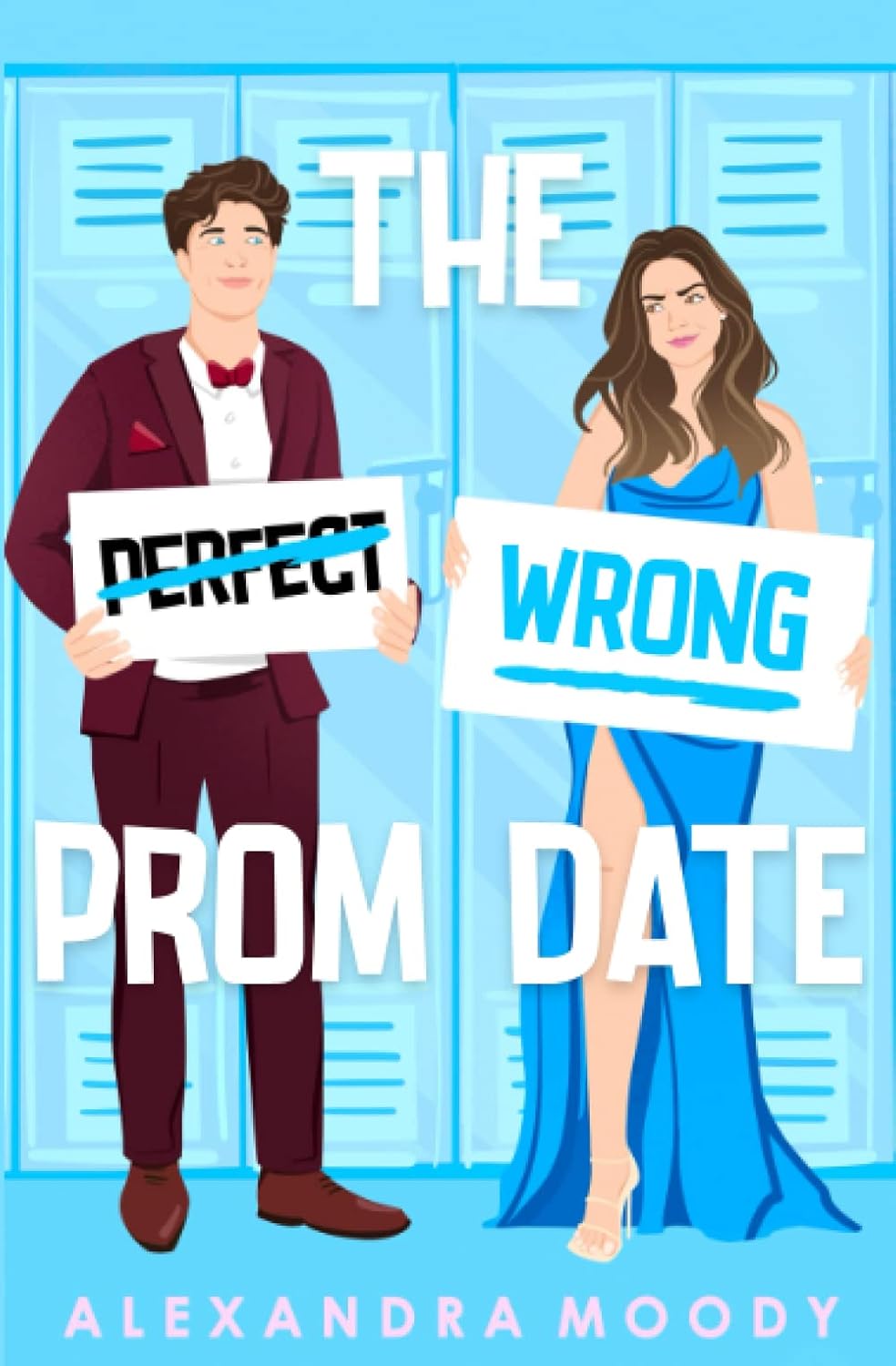 The Perfect Wrong Prom Date by Alexandra Moody