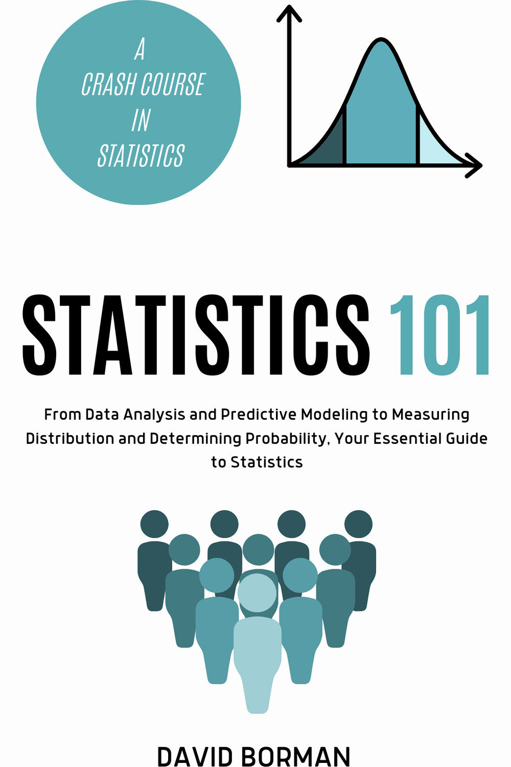 Statistics 101 by David Borman