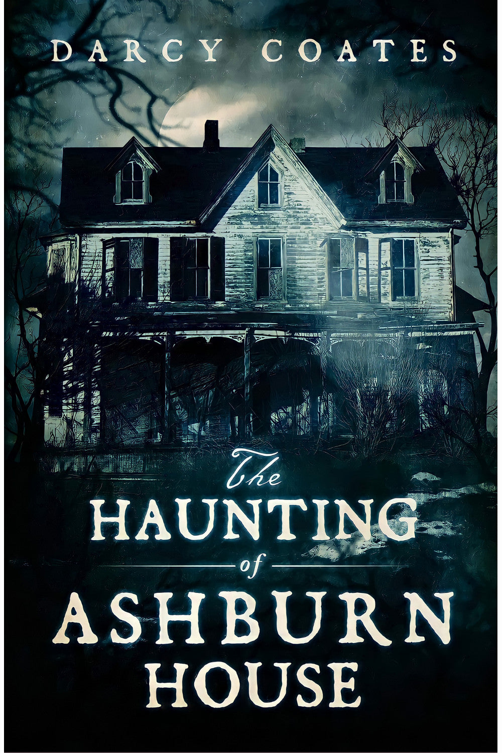 The Haunting of Ashburn House by Darcy Coates