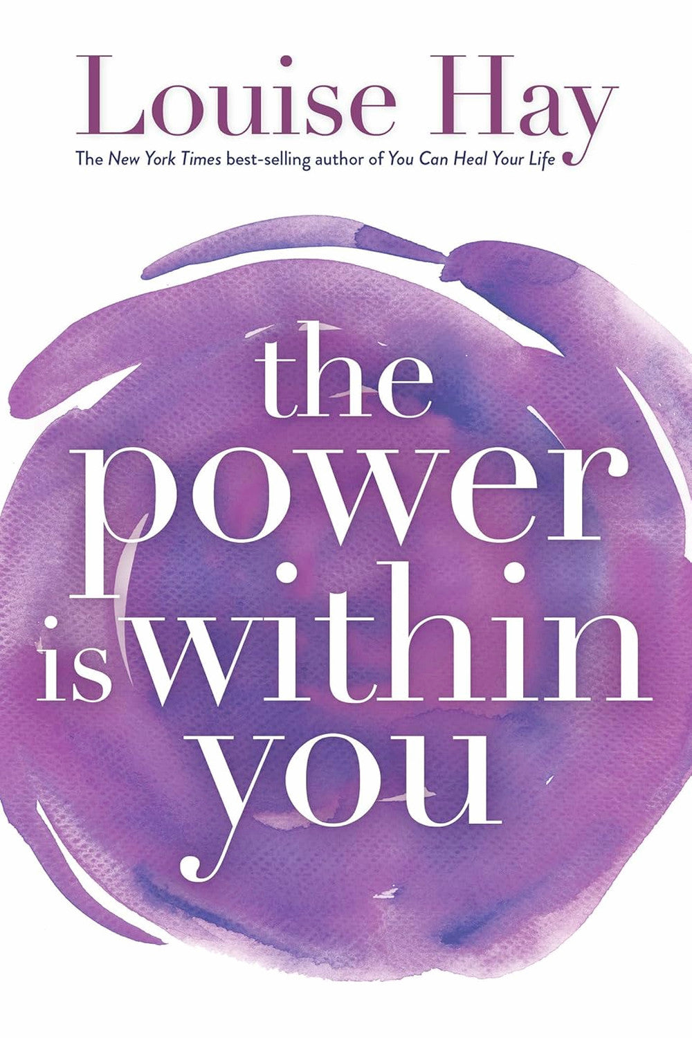 The Power is Within You by Louise Hay