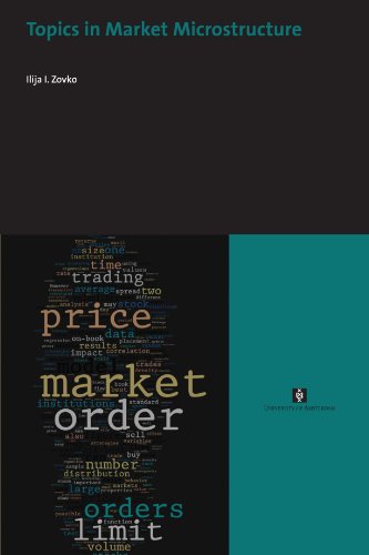 Topics in Market Microstructure by Ilija I. Zovko