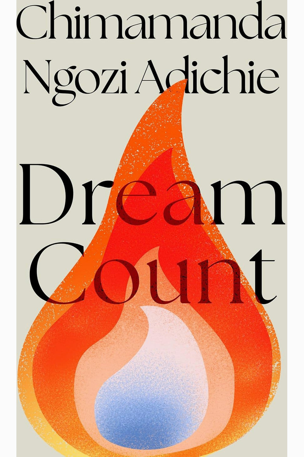 Dream Count by Chimamanda Ngozi Adichie