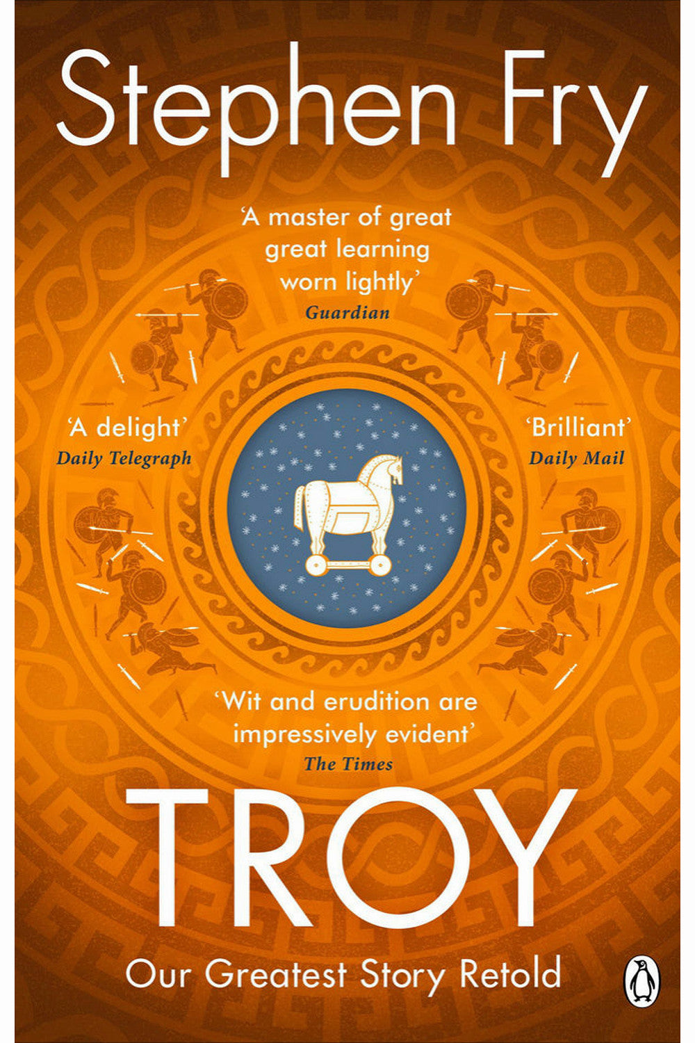 Troy: The Siege of Troy Retold by Stephen Fry