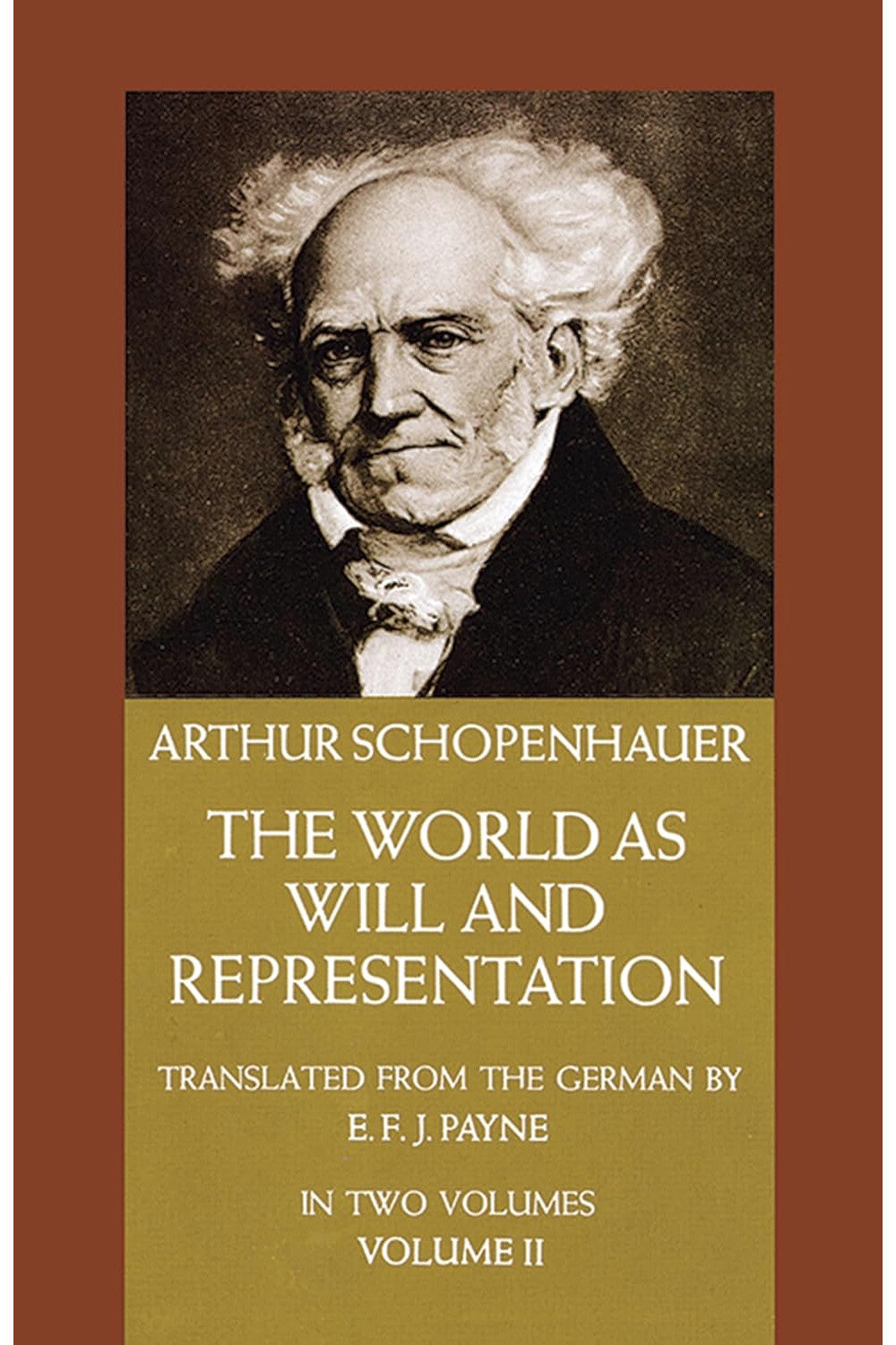 The World as Will and Representation, Volume 2 by Arthur Schopenhauer