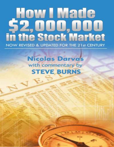 How I Made $2,000,000 in the Stock Market by Nicolas Darvas