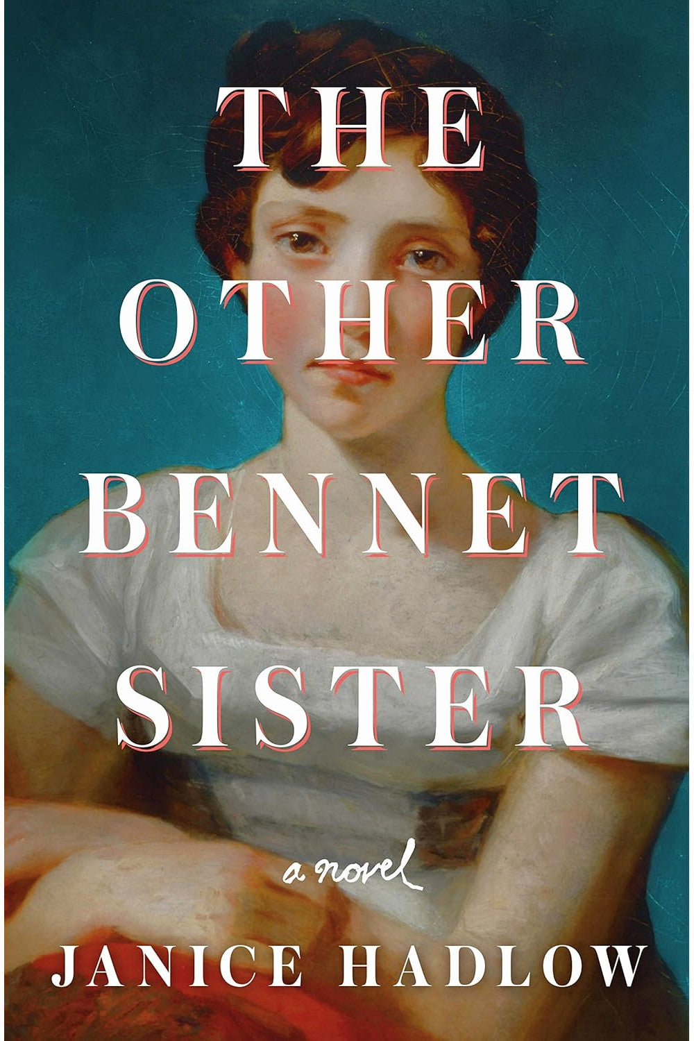 The Other Bennet Sister by Janice Hadlow