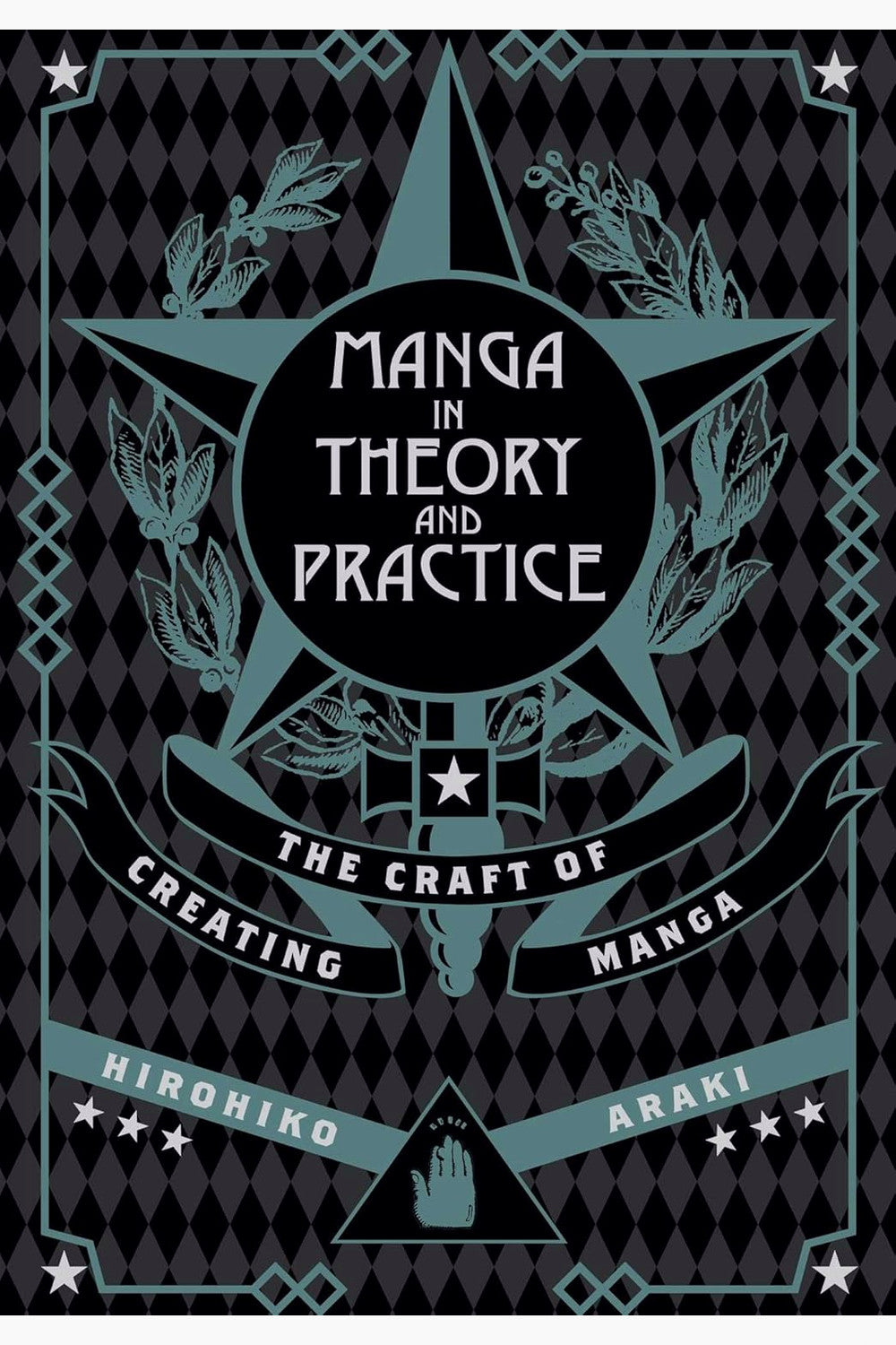 Manga in Theory and Practice by Hirohiko Araki