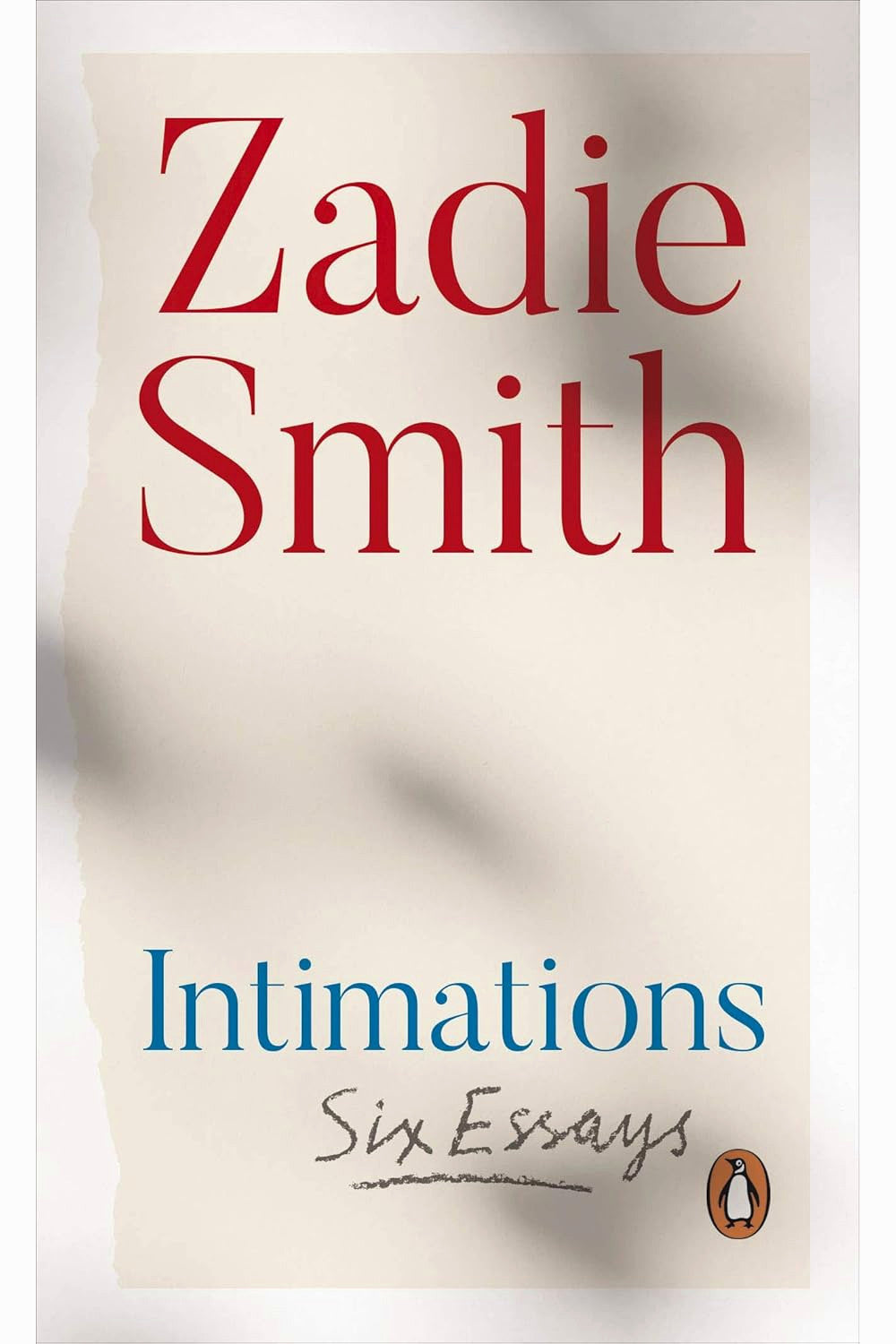 Intimations: Six Essays by Zadie Smith