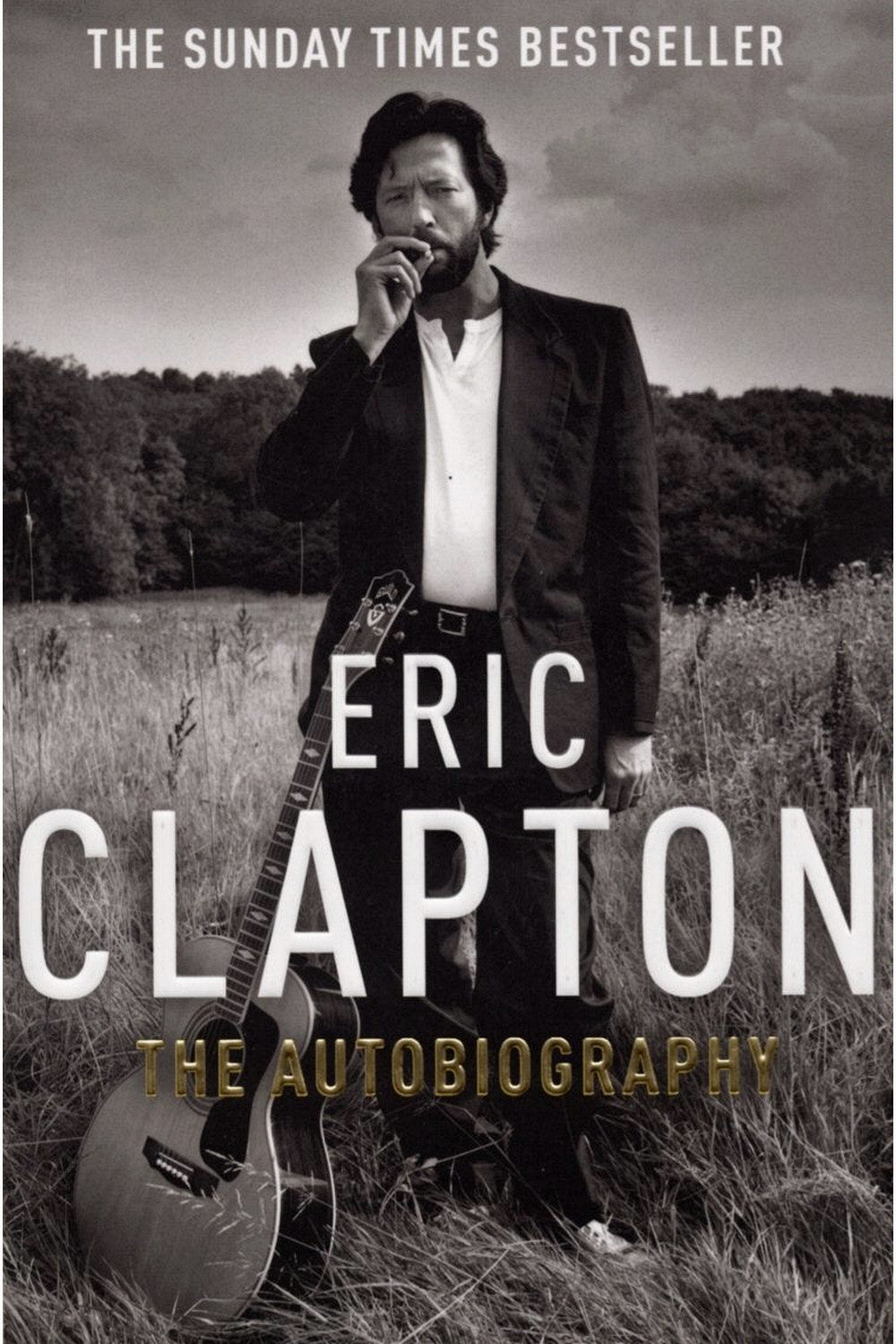 Clapton: The Autobiography by Eric Clapton
