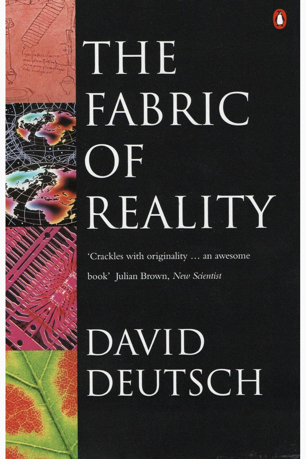 The Fabric of Reality: The Science of Parallel Universes and Its Implications by David Deutsch