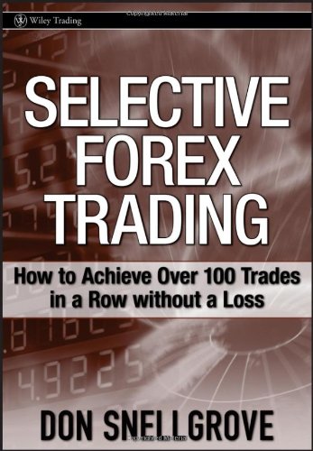 Selective Forex Trading by Don Snellgrove