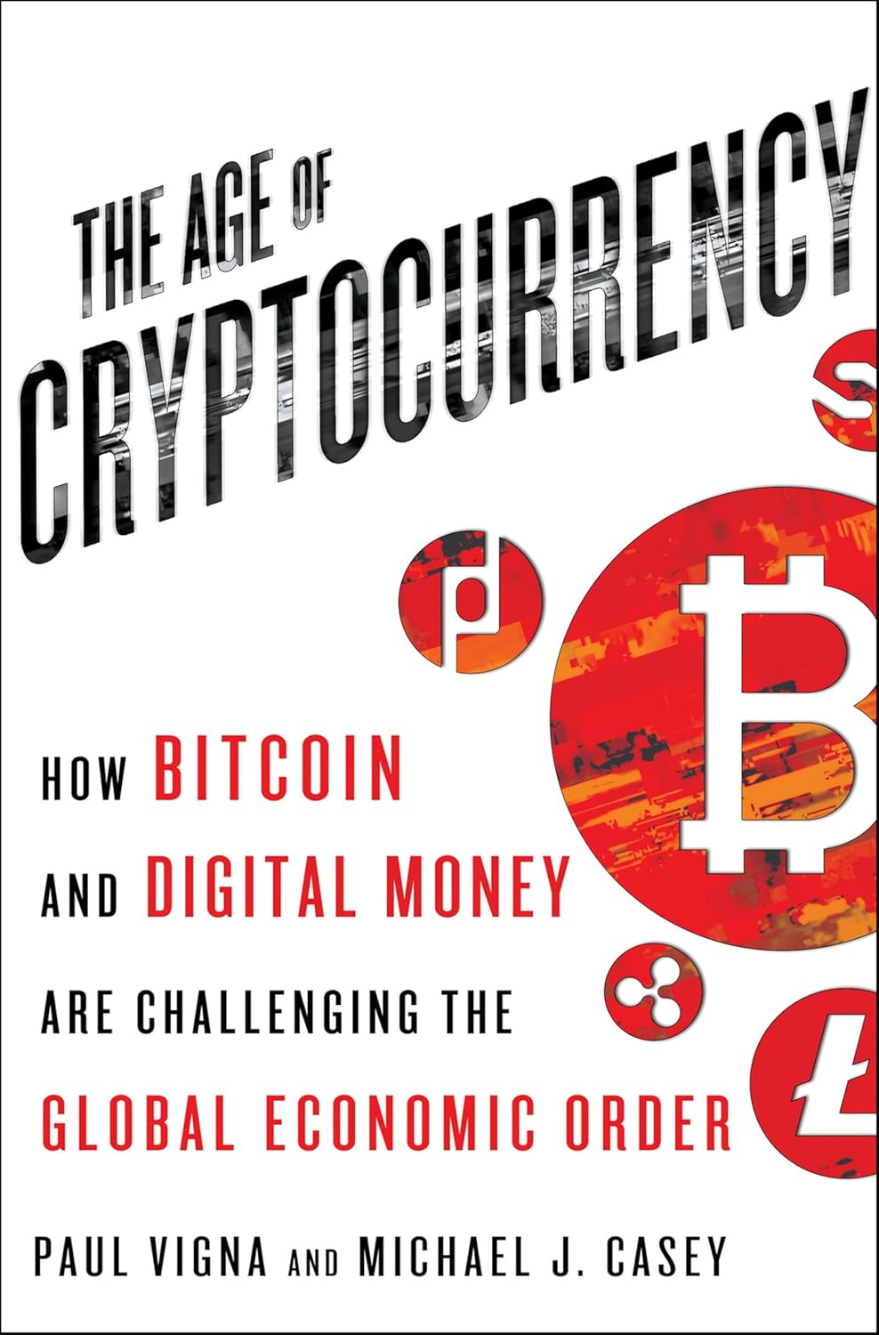 The Age of Cryptocurrency by Paul Vigna