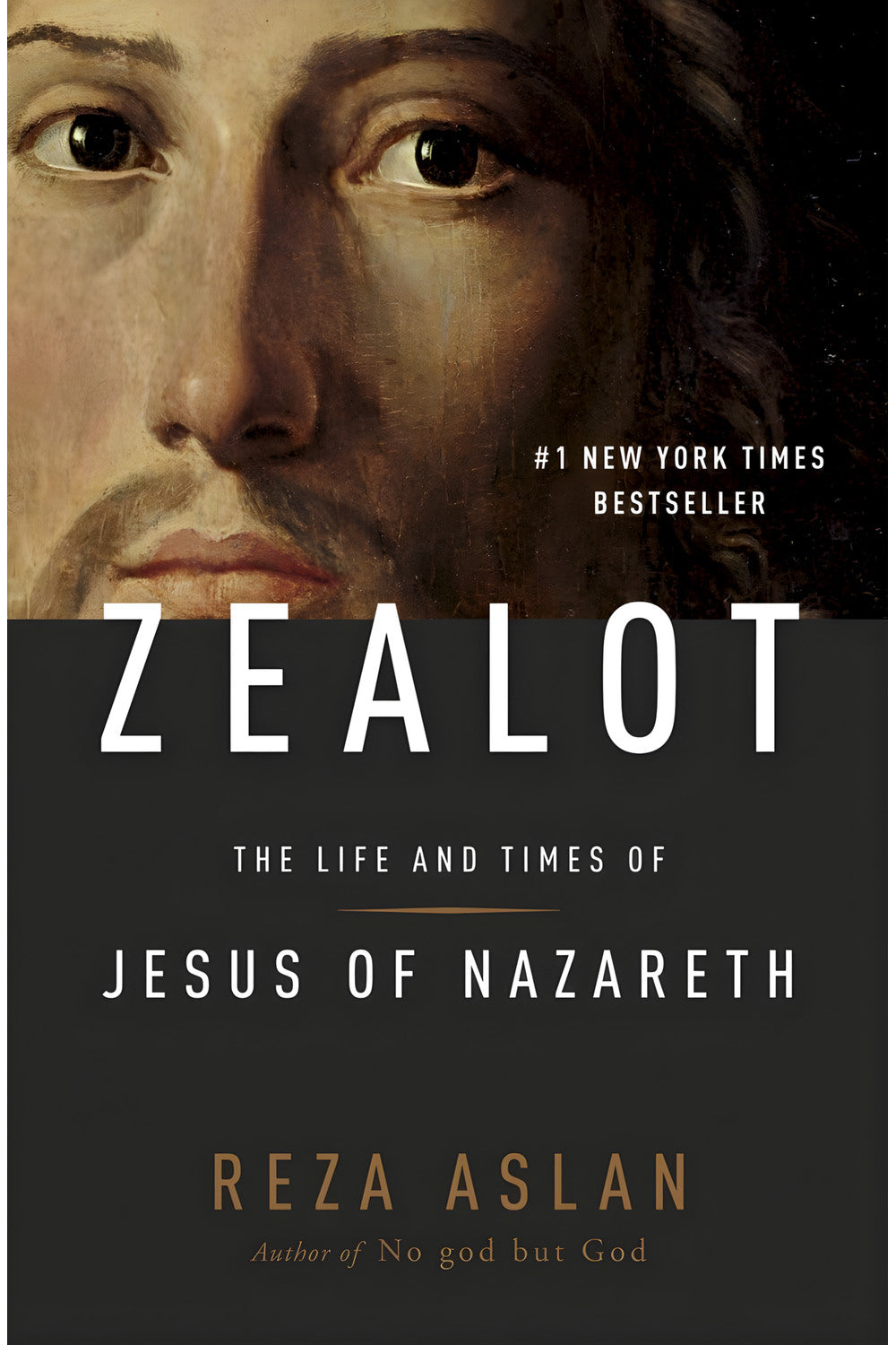 Zealot: The Life and Times of Jesus of Nazareth by Reza Aslan