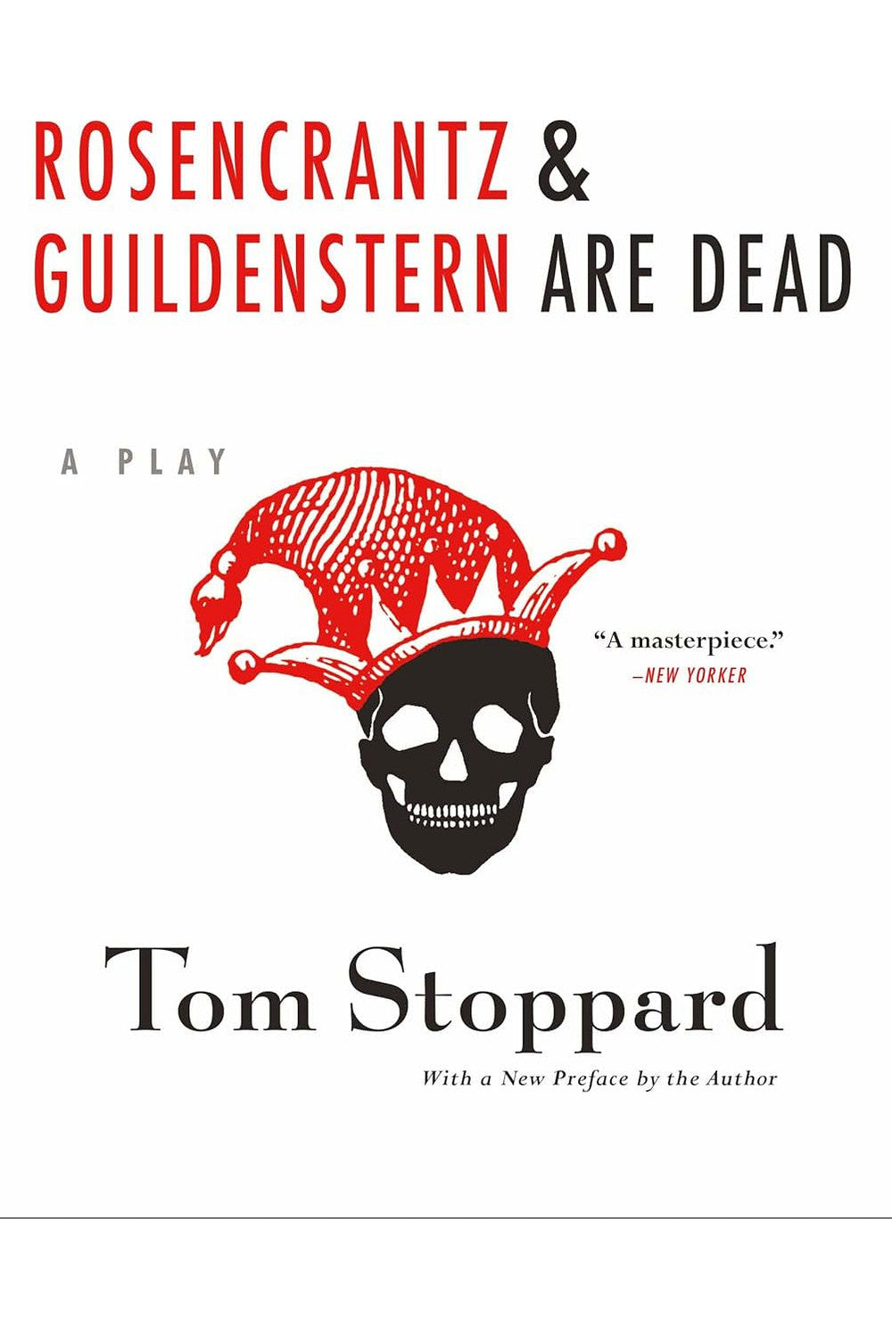 Rosencrantz and Guildenstern Are Dead by Tom Stoppard