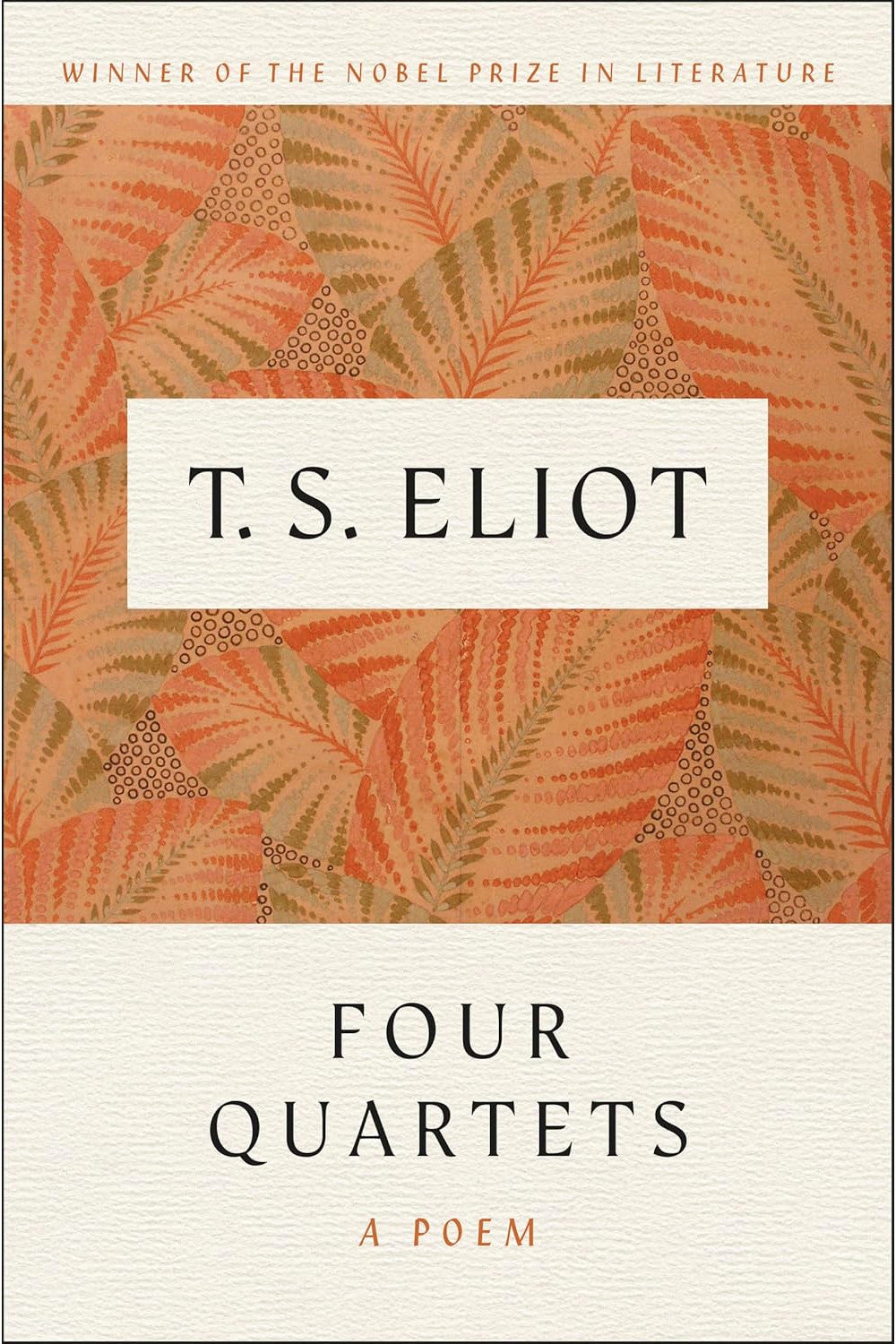 Four Quartets by T. S. Eliot