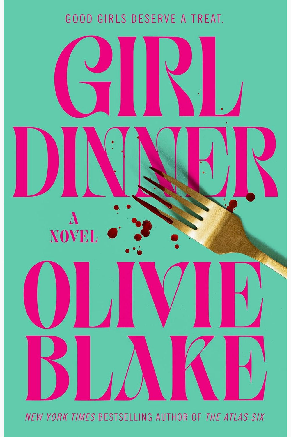 Girl Dinner by Olivie Blake