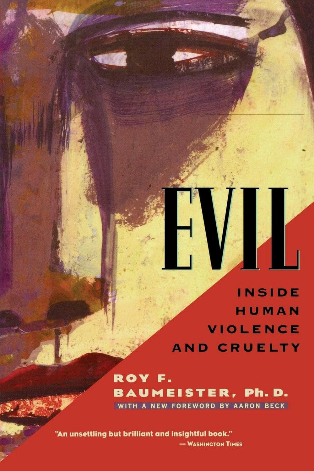 Evil: Inside Human Violence and Cruelty by Roy Baumeister