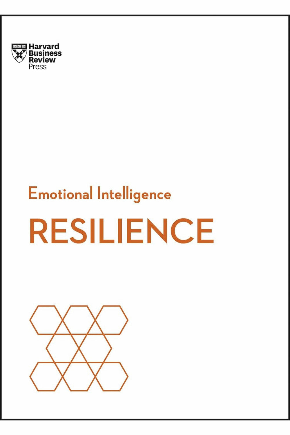 Resilience (HBR Emotional Intelligence Series) by Harvard Business Review